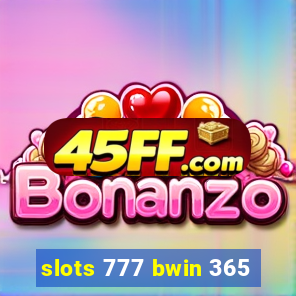slots 777 bwin 365